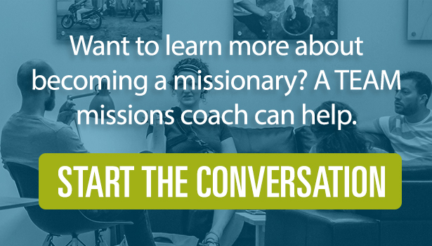 Want to learn more about becoming a missionary? A TEAM missions coach can help. Start the conversation